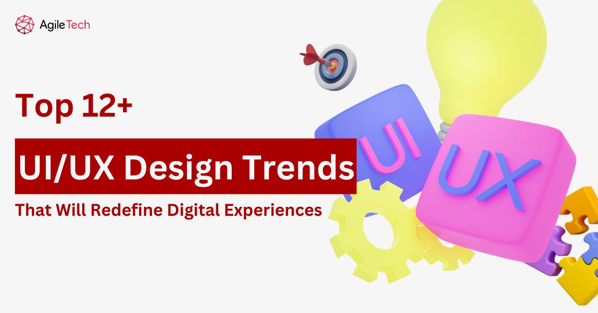 12+ UI/UX Design Trends That Will Redefine Digital Experiences [2025]