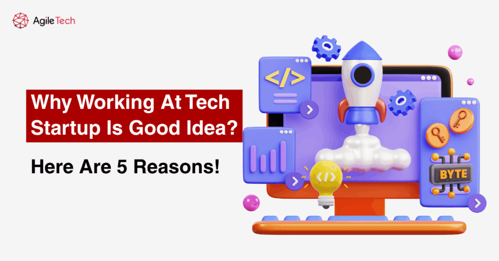 why working at tech startup is good idea