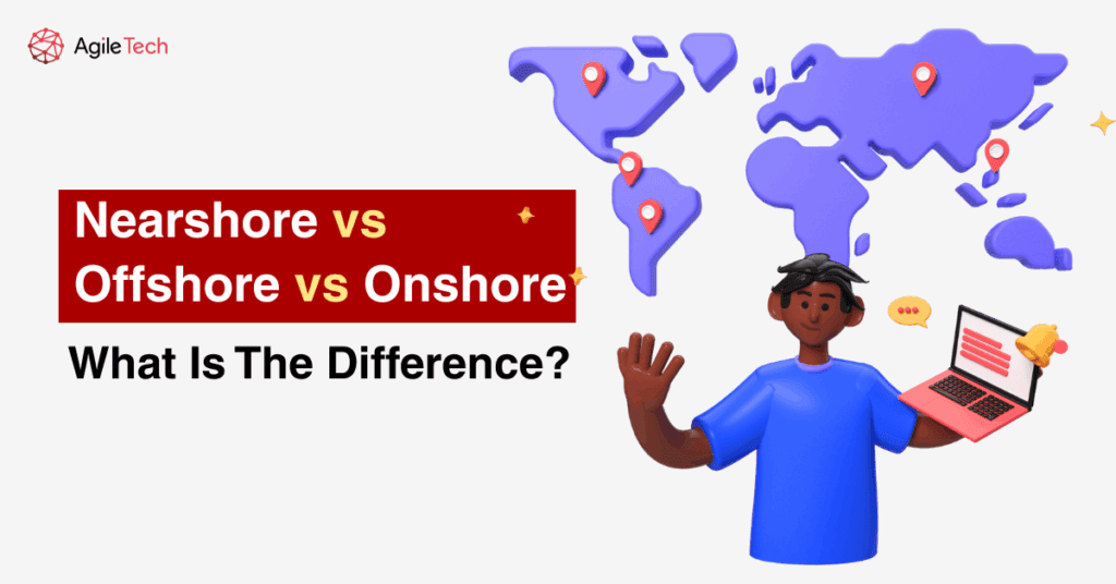 onshore vs nearshore vs offshore