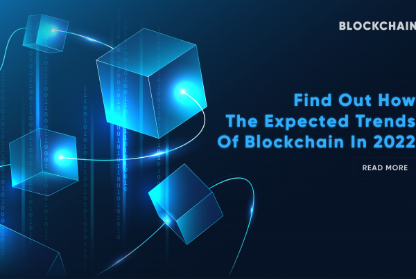 Find-Out-How-The-Expected-Trends-Of-Blockchain-In-2022-01