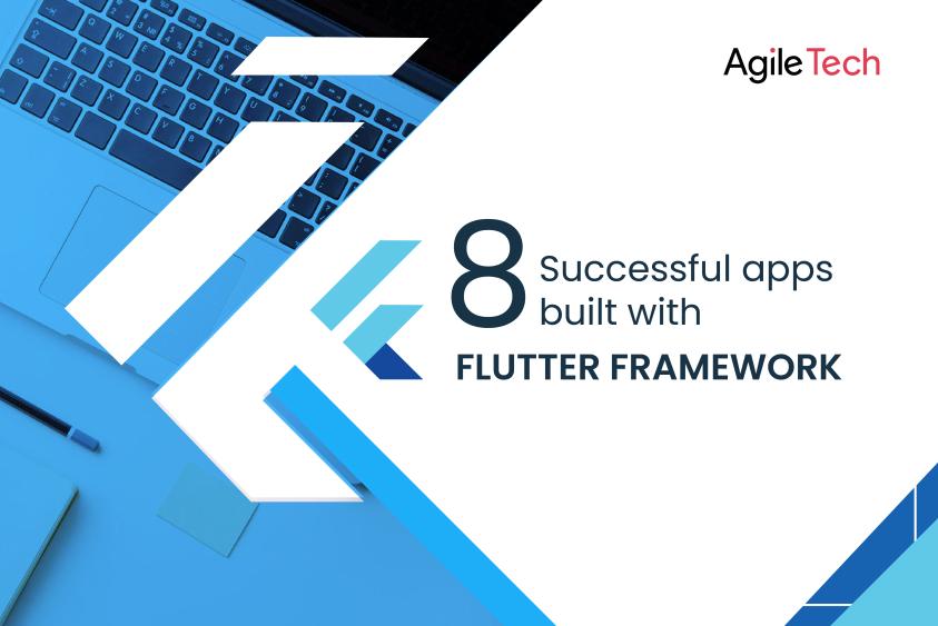 8 Successful apps built with Flutter framework