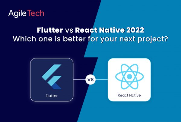 flutter-vs-react-native-2022-which-one-is-better-for-your-next-project-?
