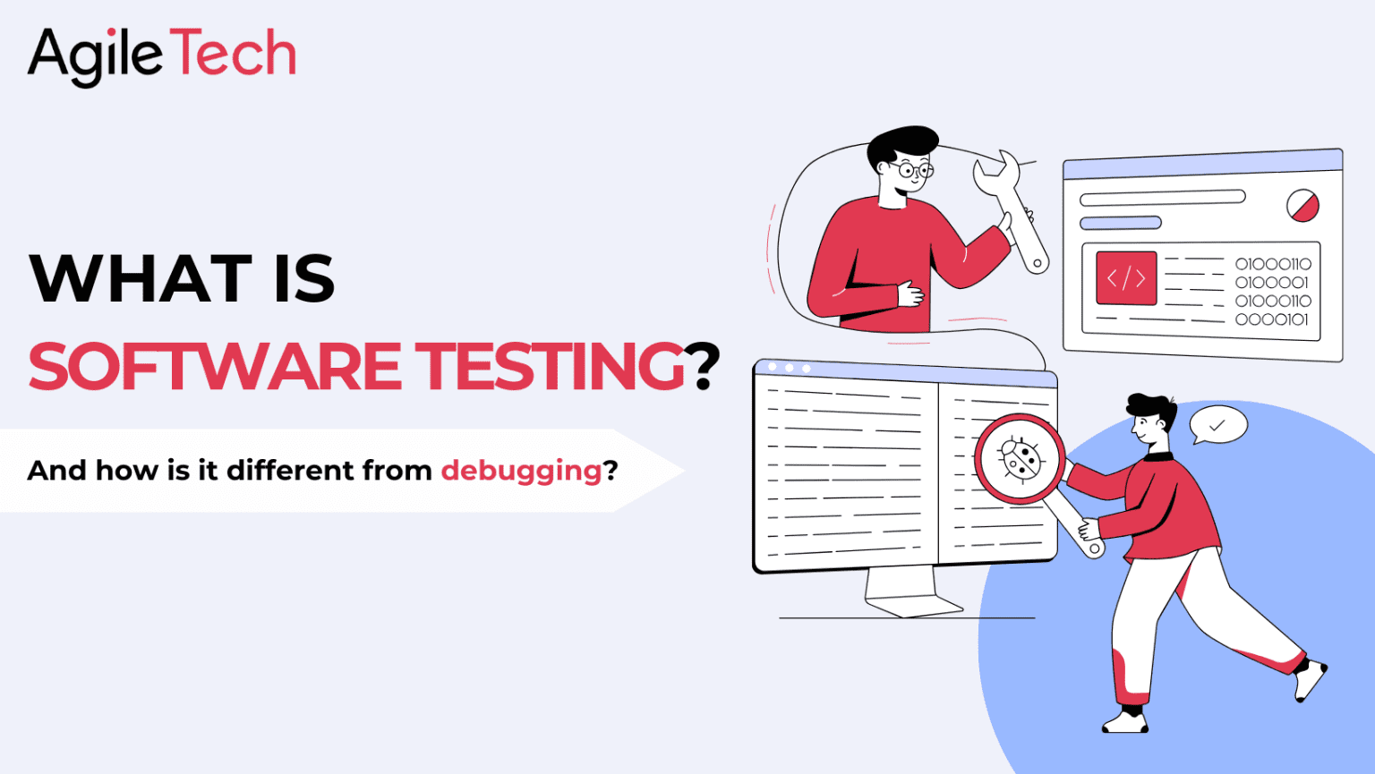 What is Software Testing? - AgileTech Vietnam