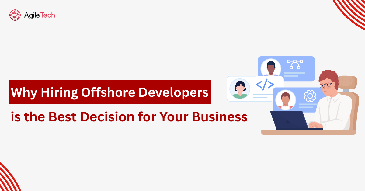 Why Hiring Offshore Developers is the Best Decision for Your Business ...