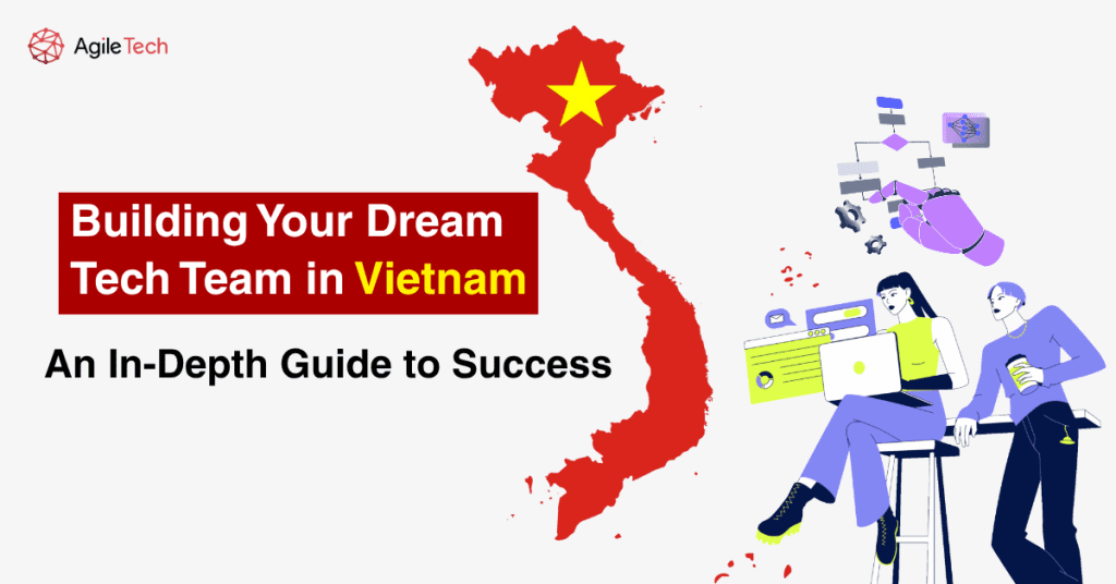 build tech team in vietnam